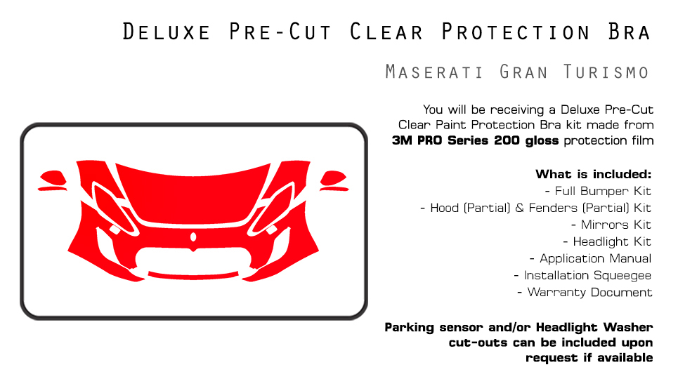Maserati Gran Turismo 2013-2017 PreCut 3M PRO Series Paint Film Clear Bra PPF